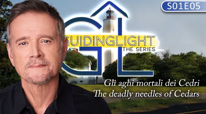 Guiding Light The Series – S01E05 – Gli aghi mortali dei Cedri – The deadly needles of Cedars